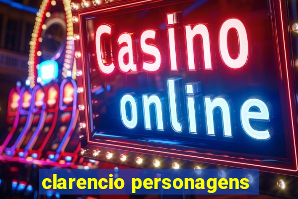 clarencio personagens